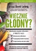Wiecznie głodny?